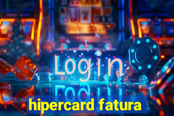 hipercard fatura